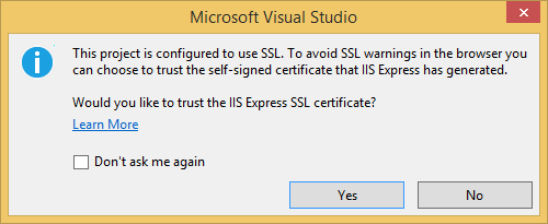 Screenshot eines Visual Studio-Dialogfelds, in dem der Benutzer aufgefordert wird, auszuwählen, ob er dem I I S Express S S S L-Zertifikat vertrauen soll oder nicht.