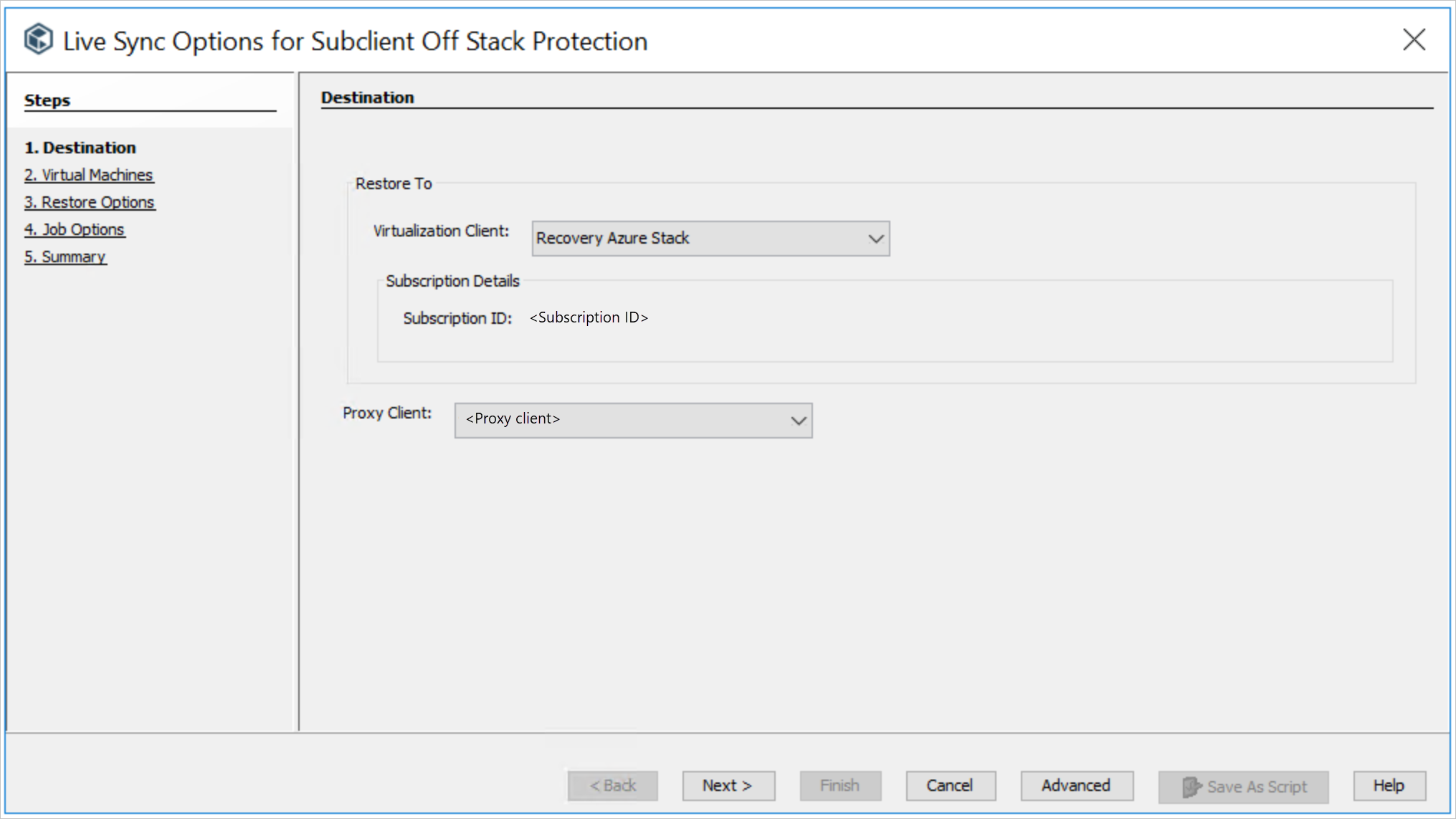 Der Schritt für das Ziel des Assistenten „Live Sync Options for Subclient Off Stack Protection“ (Live Sync-Optionen für Off-Stack-Schutz des Subclients) verfügt über Listenfelder zur Angabe des Virtualisierungsclients und des Proxyclients.