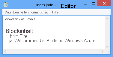 Die letzte Zeile in der Datei „index.jade“ lautet „p Welcome to #{title} in Azure“