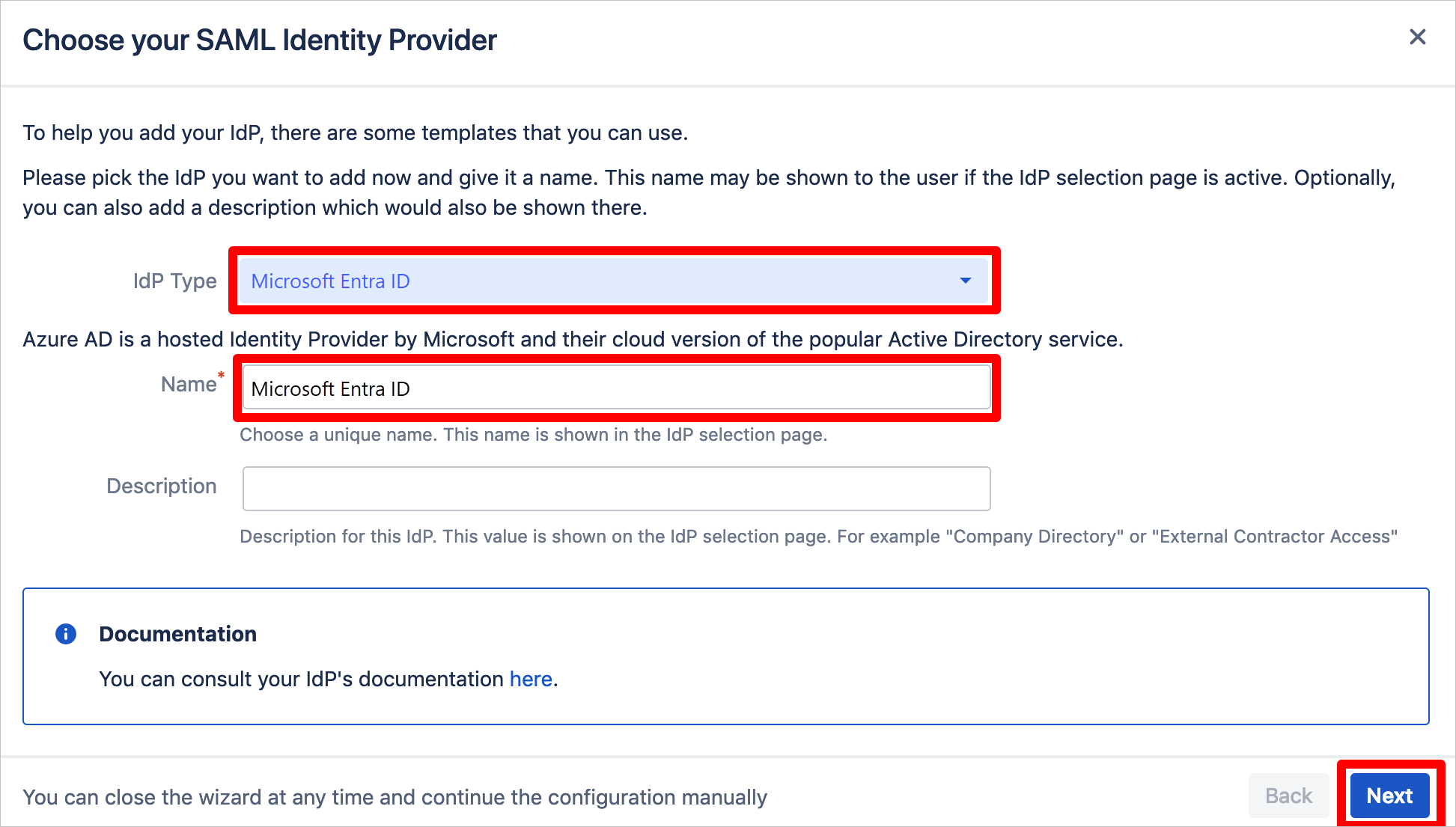 Screenshot: Seite „Choose your SAML Identity Provider“ (SAML-Identitätsanbieter auswählen) mit hervorgehobenen Textfeldern „IdP Type“ (IdP-Typ) und „Name“ sowie mit ausgewählter Schaltfläche „Next“ (Weiter)