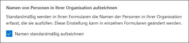 Microsoft Forms-Administratoreinstellung für die Aufzeichnung von Namen