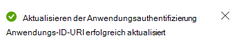 Screenshot: Meldung zum Aktualisierten Anwendungs-ID-URI