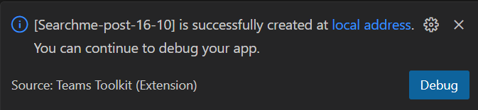 Screenshot: Meldung des Teams-Toolkits, dass das Feature erfolgreich erstellt wurde, sowie die Option zum Auswählen von Debuggen.