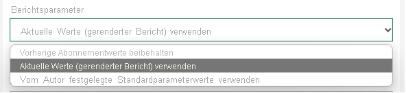 Screenshot: Berichtsparameter mit ausgewählter Option „Aktuelle Werte verwenden“