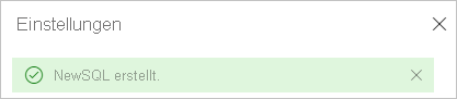  Screenshot der erfolgreichen Erstellung der SQL-Datenquelle.