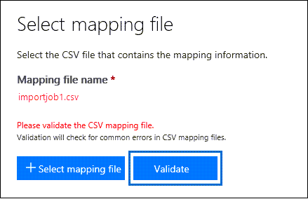 Wählen Sie Überprüfen aus, um die CSV-Datei auf Fehler zu überprüfen.