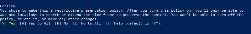 Aufforderung zur Bestätigung der Sperre einer Aufbewahrungsrichtlinie in PowerShell.