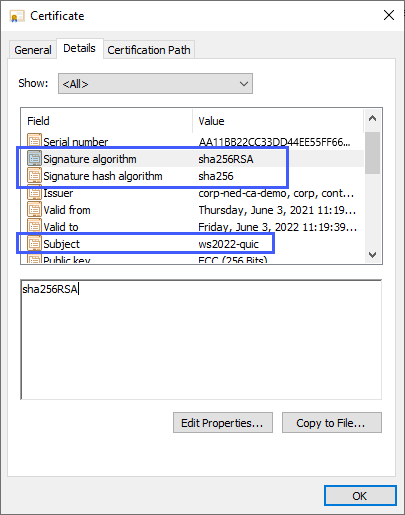 Screenshot der Zertifikateinstellungen: Signaturalgorithmus mit dem Wert „sha256RSA“, Signaturhashalgorithmus mit dem Wert „sha256“ und Antragsteller mit dem Wert „ws2022-quic“.