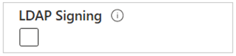 Screenshot of the LDAP signing checkbox.