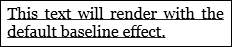 Screenshot: Default baseline effect on text