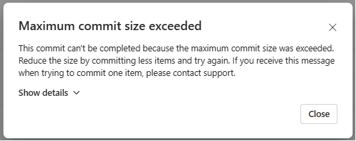 Screenshot or error message that says Maximum commit size exceeded.