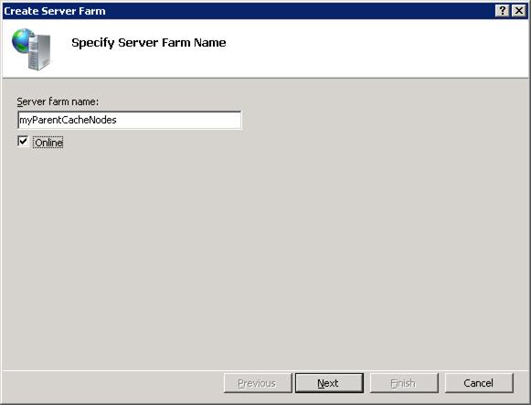 Screenshot of the Create Server Farm dialog box. In the Server farm name box the text my Parent Cache Nodes is written. Online is checked.