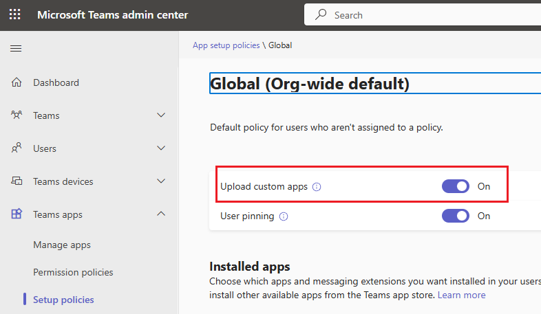 Screenshot of org-wide setup policy with 'Upload custom apps' toggle enabled in Teams admin center