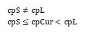 CPS not equal CPL. CPS less than or equal to C P C U R which is less than CPL