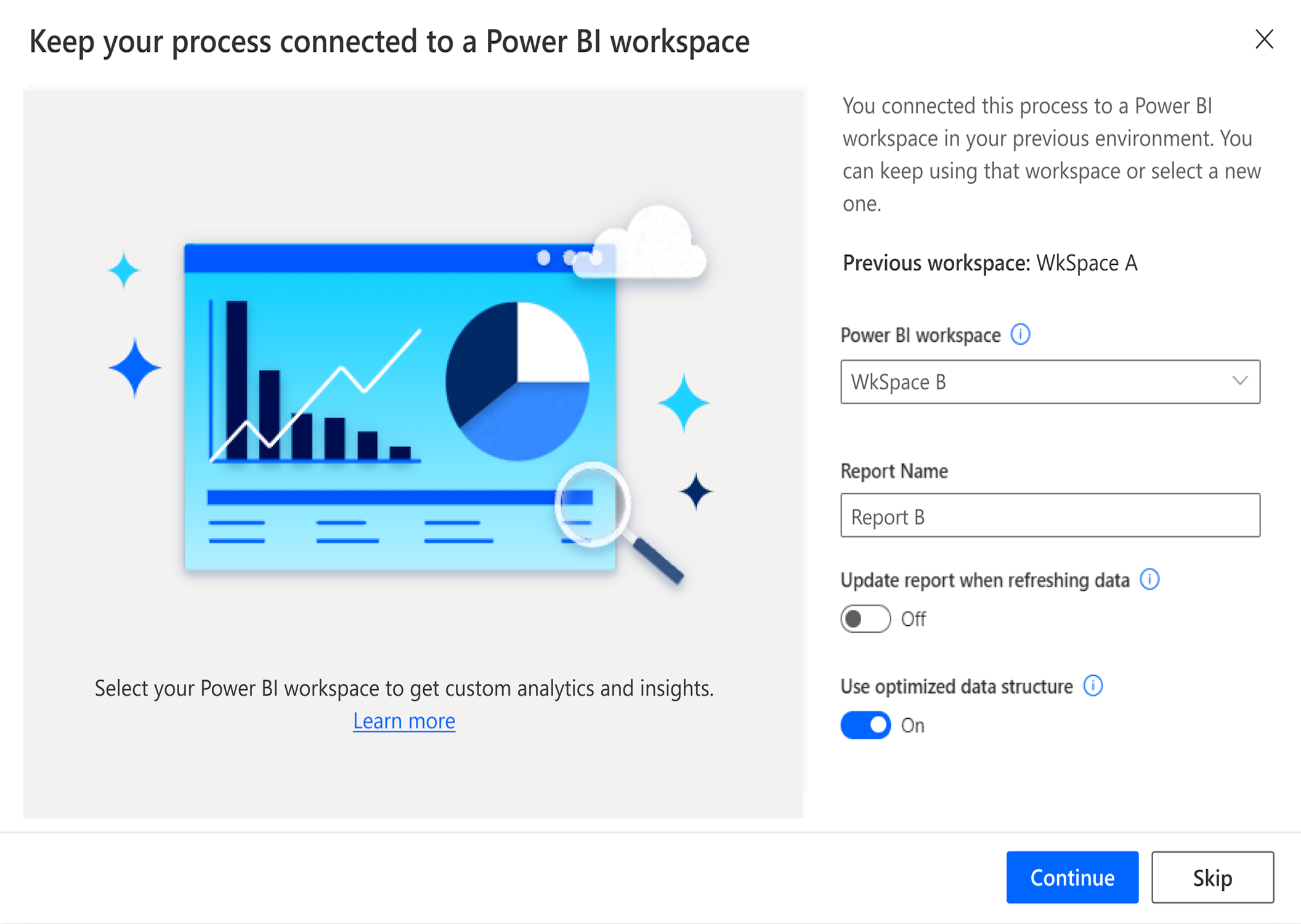 Screenshot of your process with a different workspace and report name from your previous workspace.