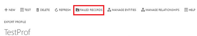 Export Profile command bar - Failed Records button.