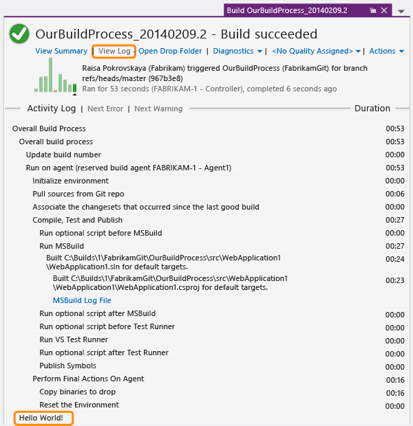 "Hello World!" message appears in build log