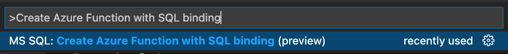 VS Code command palette command `MS SQL: Create Azure Function with SQL Binding (preview).