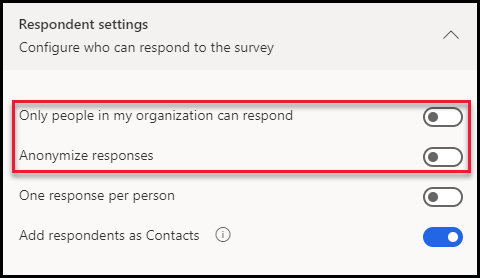 Screenshot of the Respondent settings dialog with Only people in my organization can respond and Anonymize responses highlighted and turned off.