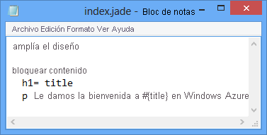 El archivo index.jade, la última línea muestra: Bienvenido a #{title} en Azure