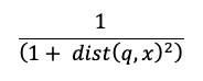 recíproco de 1 más la distancia al cuadrado
