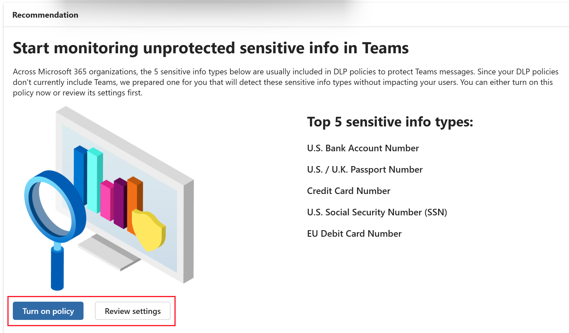 En Prevención de pérdida de datos de Microsoft Purview (DLP), active la información confidencial no protegida en la directiva de Teams.