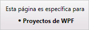 Esta página es específica de proyectos WPF