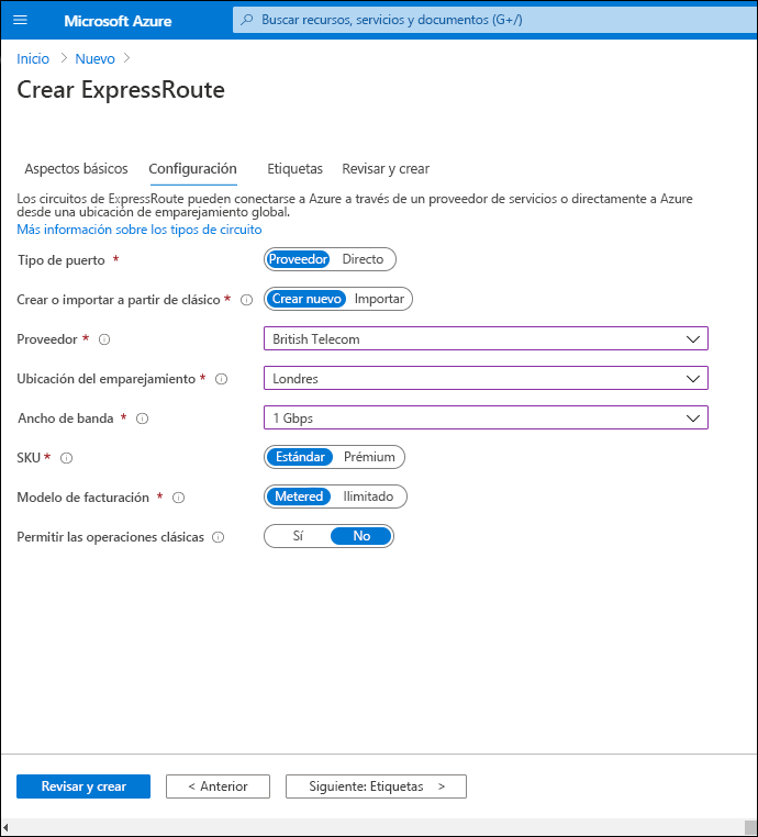 Captura de pantalla de la hoja Crear ExpressRoute, pestaña de Configuración. El tipo de puerto se establece en Proveedor. El proveedor es British Telecom. La ubicación del emparejamiento es Londres. El ancho de banda es de 1 Gbps. La SKU estándar está seleccionada.