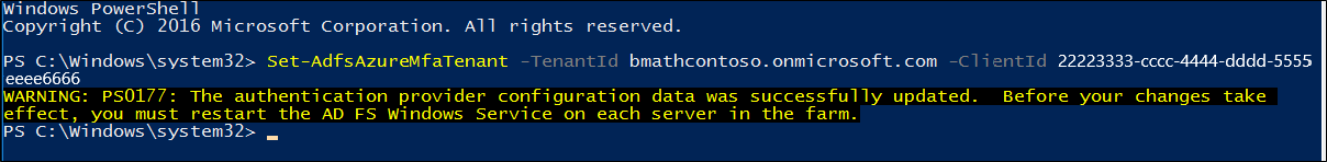 Captura de pantalla de la ventana de PowerShell en la que se muestra el mensaje de advertencia recibido después de ejecutar el cmdlet Set-AdfsAzureMfaTenant.