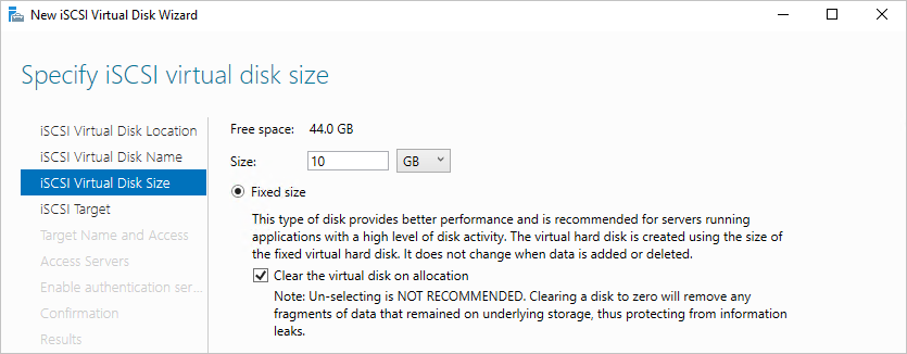 La page Taille du disque virtuel iSCSI de l'Assistant Nouveau disque virtuel iSCSI spécifie une taille fixe de 10 Go, et la case « Effacer le disque virtuel au moment de l'allocation » est cochée.