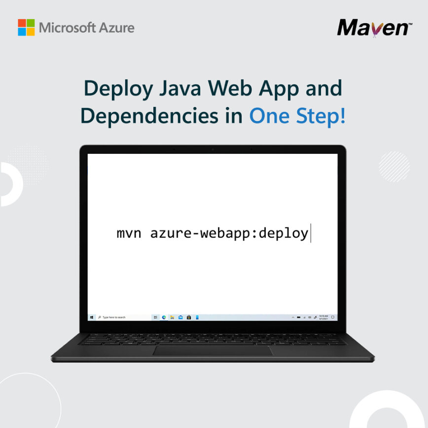 Diagramme qui montre un écran d'ordinateur portable avec le texte 'mvn azure-webapp:deploy' et le titre Deploy Java Web App and Dependencies in One Step (Déployer l'application Web Java et ses dépendances en une seule étape).