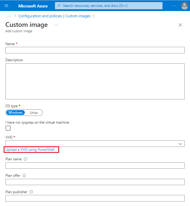 Capture d’écran montrant le lien pour charger un disque dur virtuel à l’aide de PowerShell dans le volet Image personnalisée.