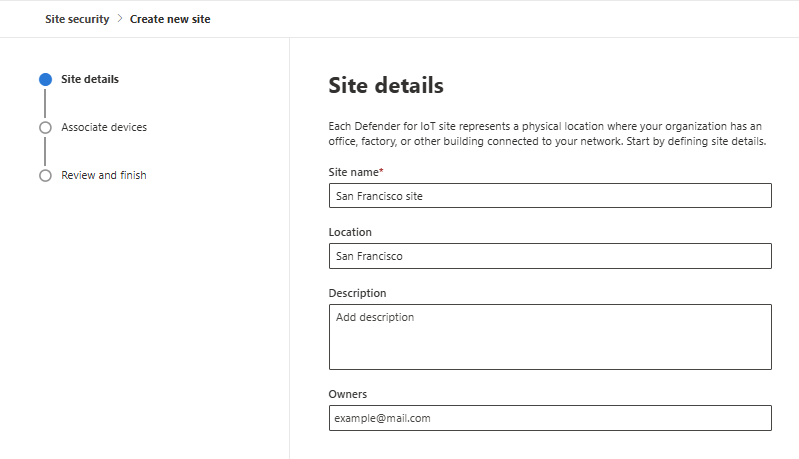 Capture d’écran montrant les détails de la création d’un site dans la page Sécurité du site de Microsoft Defender pour IoT dans le portail Microsoft Defender.