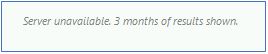Capture dʼécran montrant le message « Serveur indisponible ». 3 mois de résultats présentés.