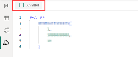 Capture d’écran du bouton Annuler de la vue de requête DAX.