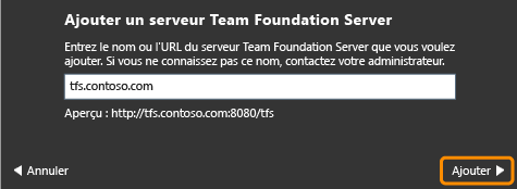 Entrez le nom d'un serveur Team Foundation Server.