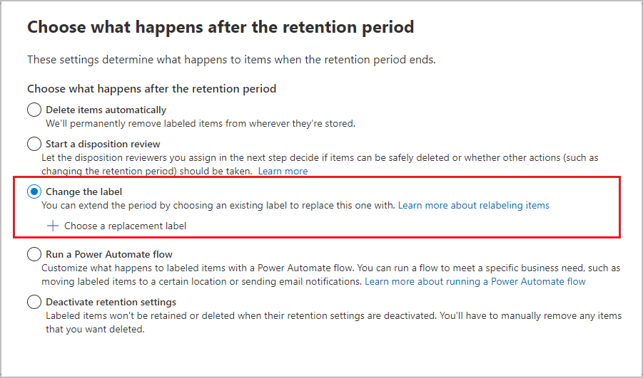 Modifiez l’option d’étiquette après la période de rétention.