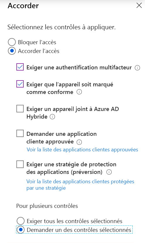 Capture d’écran des paramètres d’octroi de contrôle d’accès avec les options sélectionnées : Exiger une authentification multifacteur, Exiger un appareil conforme et Demander un des contrôles sélectionnés.