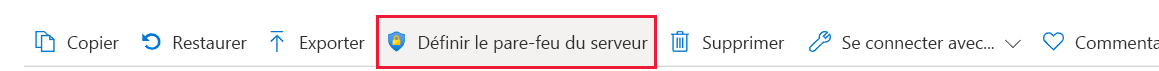 Capture d’écran montrant la barre de commandes avec l’option Définir le pare-feu du serveur sélectionnée.