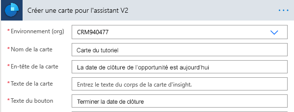 Saisissez l’environnement, le nom de la carte, l’en-tête de la carte, le texte de la carte et le texte du bouton.