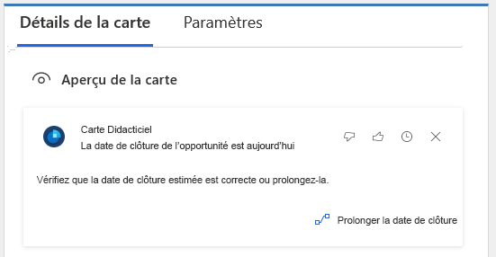 Affiche la carte de didacticiel avec la date de clôture de l’opportunité est aujourd’hui. Vérifiez que la date de clôture estimée est correcte ou prolongez-la.