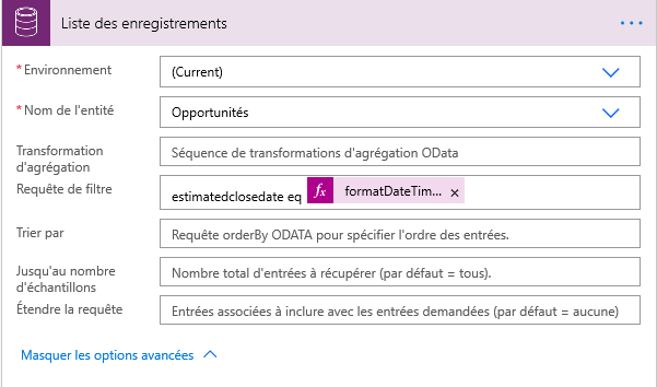 La requête de filtrage est définie sur estimatedclosedate eq formatDateDime(...).