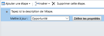 L’option Mettre à jour est définie sur Opportunité et un bouton Définir les propriétés est présent.