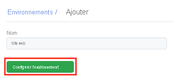 Capture d’écran de la page GitHub d’un nouvel environnement, avec les détails renseignés et le bouton Configurer l’environnement mis en évidence.