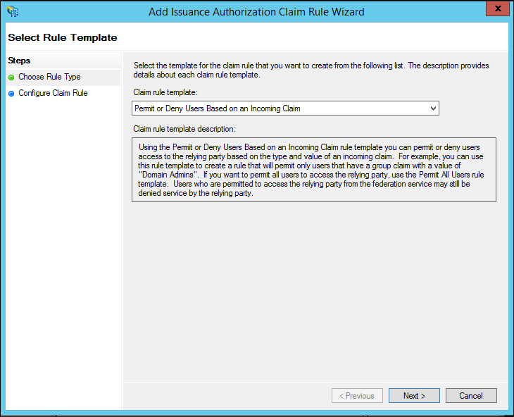 Screenshot that shows where to select the Permit or Deny Users Based on an Incoming Claim template.