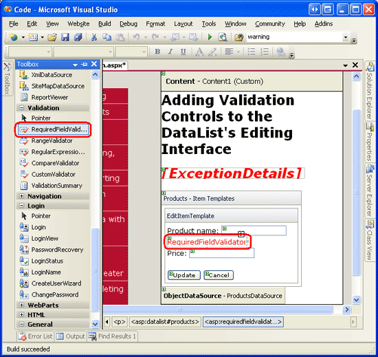 Aggiungere un oggetto RequiredFieldValidator all'oggetto EditItemTemplate dopo il controllo TextBox ProductName