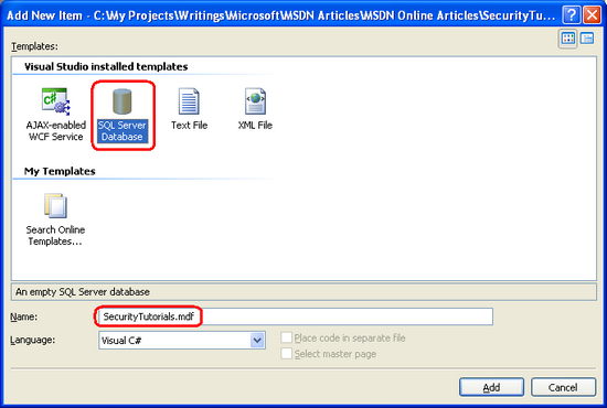 Aggiungere un nuovo database SQL denominato SecurityTutorials.mdf database alla cartella App_Data