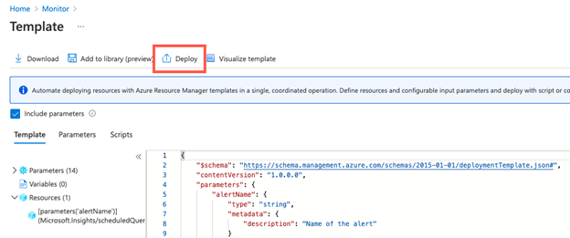 Screenshot della pagina Distribuisci dal modello di visualizzazione per Monitoraggio di Azure nella portale di Azure, che mostra il json dell'avviso. Il pulsante menu Distribuisci è evidenziato.