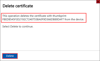 Screenshot della schermata Elimina certificato per un certificato di firma in un dispositivo Azure Stack Edge. L'identificazione personale del certificato e il pulsante Elimina sono evidenziati.