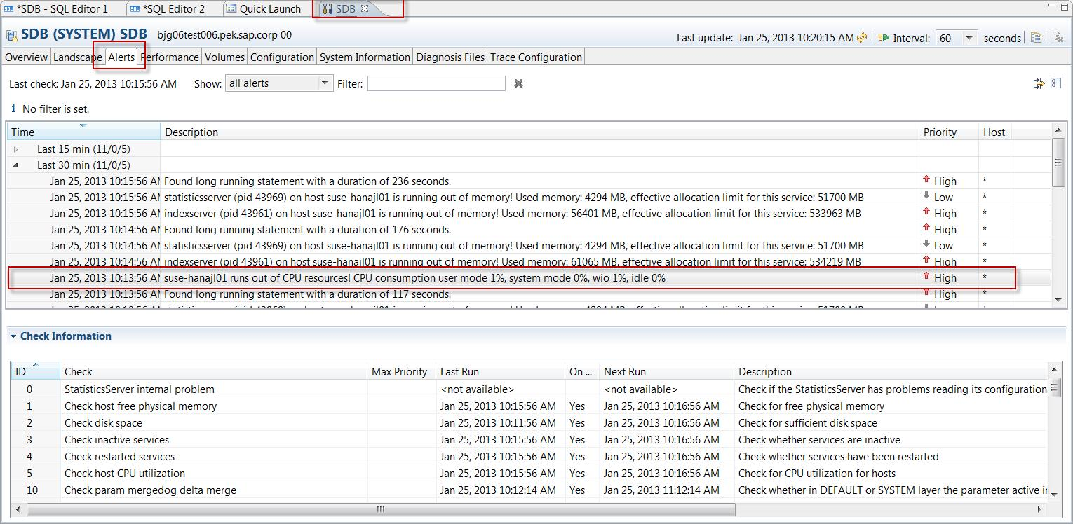 In SAP HANA Studio passare ad Administration Console: Alerts: Show: all alerts (Console di amministrazione: Avvisi: Mostra: tutti gli avvisi)